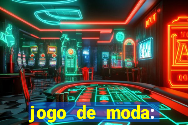 jogo de moda: maquiagem vestir